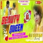 Beauty Queen Nagpuri ( Hard Dance Mix ) by Dj Sayan Asansol